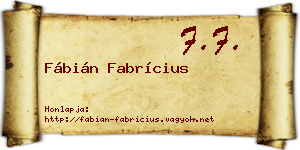 Fábián Fabrícius névjegykártya
